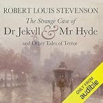 Cover of The Strange Case of Dr Jekyll and Mr Hyde and Other Tales of Terror