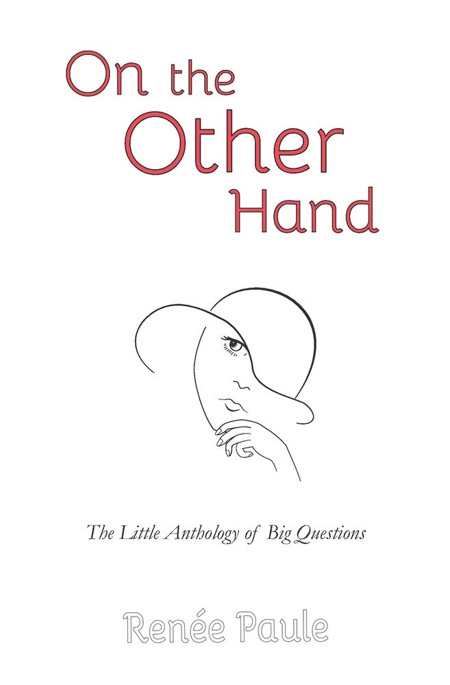 On The Other Hand: The Little Anthology of Big Questions