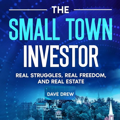The Small Town Investor : Dave Drew episode artwork