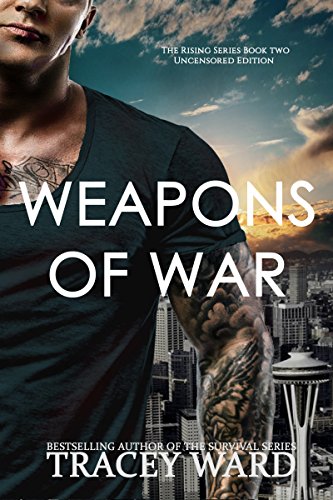 Weapons of War: Explicit Edition (Rising Book 2)