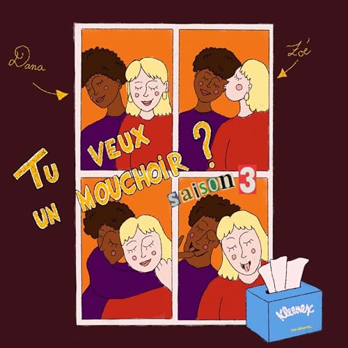 TU VEUX UN MOUCHOIR?