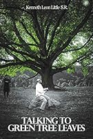 Talking to Green Tree Leaves 1734580860 Book Cover