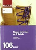 figuras literarias del quijote dela mancha  Figuras femeninas en el Quijote: 106 (ESTUDIOS)