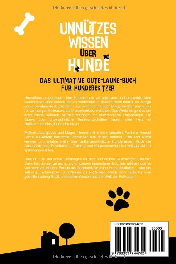 Unnützes Wissen über Hunde | Lustige Fakten & spannende Geschichten aus der Welt der Fellnasen | Das ultimative Gute-Laune-Buch für Hundebesitzer