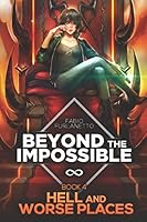 Hell and worse places (Beyond The Impossible) 197680518X Book Cover