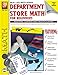 Department Store Math For Beginners: Addition / Subtraction / Multiplication, Grades 1-3 (Real Life Math series)