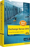 Exchange Server 2010 Kompendium: Planung, Installation, Migration und Betrieb 3827245869 Book Cover