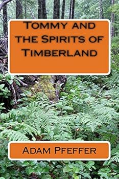 Paperback Tommy and the Spirits of Timberland Book