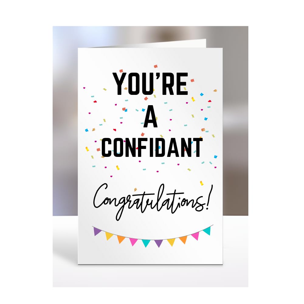 You're a Confidant card, gifts for men, women, him, her, female, male, presents for Christmas, new, congratulations, baby, you are, A5-173_60 — image 1