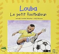 Louba, le petit footballeur 2841296229 Book Cover
