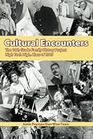 Cultural Encounters: The 10th Grade Family History Project 1481013564 Book Cover