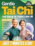 autoayuda practica motivacion  Gentle Tai Chi and Qigong for Seniors Over 60: An Easy 28-Day, 7-Minute Daily Program to Improve Balance, Relieve Joint Stiffness, Boost Energy, Sharpen ... Through the Night (English Edition)