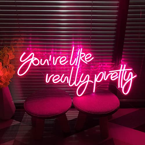 Neon Sign You are Like Really Pretty Sign for Bachelorette Party Engagement Party First Birthday Favors, Birthday Party etc Party,Size- 7030cm LED Tube Sign for Wall Decor.
