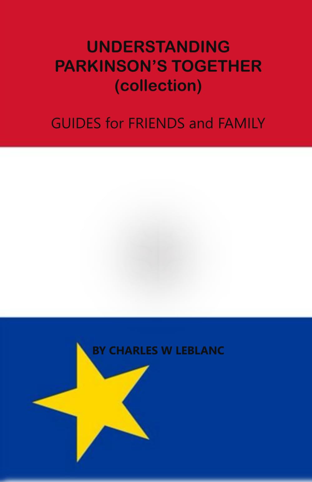 Understanding Parkinson’s Together: Guides for Friends and Family: Booklets 1 & 2 (Understanding Parkinson’s Together: A Guide for Friends and Family)