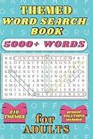 Themed Word Search Book 5000+ Words for Adults: 210 Challenging Puzzles. Travel Size Brain Teaser Activity with a Large Variety of Themes – Easy-to-Read, Perfect for Teens, Seniors, Men, and Women. B0D4L3WTYZ Book Cover