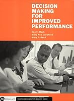 Decision Making for Improved Performance (Executive Essentials) 1567932215 Book Cover