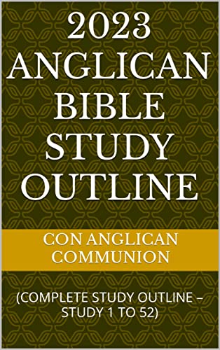 2023 ANGLICAN BIBLE STUDY OUTLINE COMPLETE STUDY OUTLINE STUDY 1 TO 2023-anglican-bible-study-outline-complete-study-outline-study-1-to
