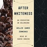 After Whiteness: An Education in Belonging: Theological Education Between the Times
