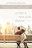 Under a New York Skyline: Four Romance Novellas