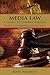 Media Law: A Guide to Understanding Mass Communication Law