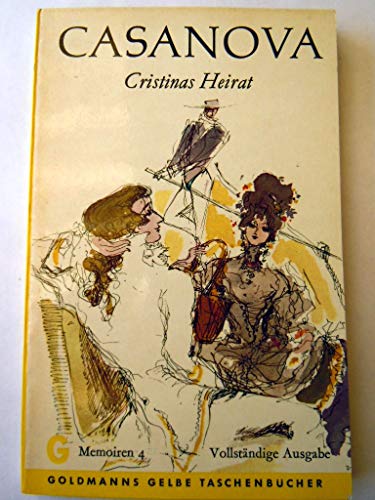Cristinas Heirat (Vollständige Ausgabe der Memoiren 4)