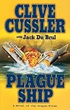 By Clive Cussler Plague Ship (Oregon Files) (Lrg) [Paperback]