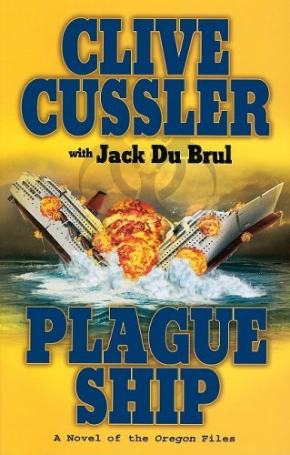 By Clive Cussler Plague Ship (Oregon Files) (Lrg) [Paperback]
