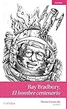 ray bradbury libros gratis  Ray Bradbury, el hombre centenario
