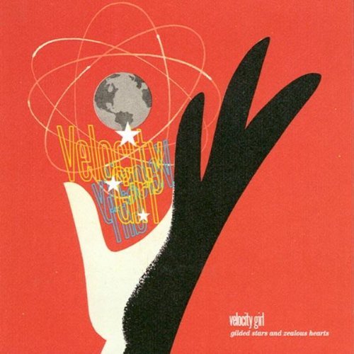 Gilded Stars and Zealous Hearts By Velocity Girl (2009-08-31)
