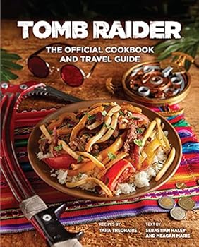 Hardcover Tomb Raider: The Official Cookbook and Travel Guide (Gaming) Book