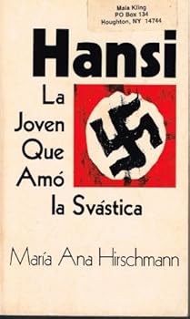 Unknown Binding HANSI (La Joven Que Amo la Svastica) Book