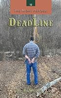 Deadline (The Night Heroes) 1941039391 Book Cover
