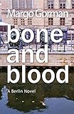  Bone and Blood: In Berlin and Dublin (English Edition)