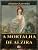 Capa de A Mortalha de Alzira [Com índice ativo]