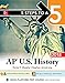 5 Steps to a 5: AP U.S. History 2018, Edition