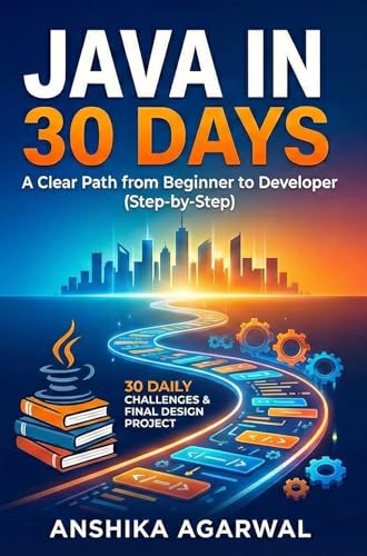 Java in 30 Days | A Clear Path from Beginner to Developer | Anshika Agarwal