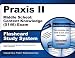 Praxis II Middle School: Content Knowledge (0146) Exam Flashcard Study System: Praxis II Test Practice Questions & Review for the Praxis II: Subject Assessments