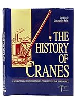 History of Cranes (Classic Construction) 0953021912 Book Cover