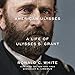 American Ulysses: A Life of Ulysses S. Grant