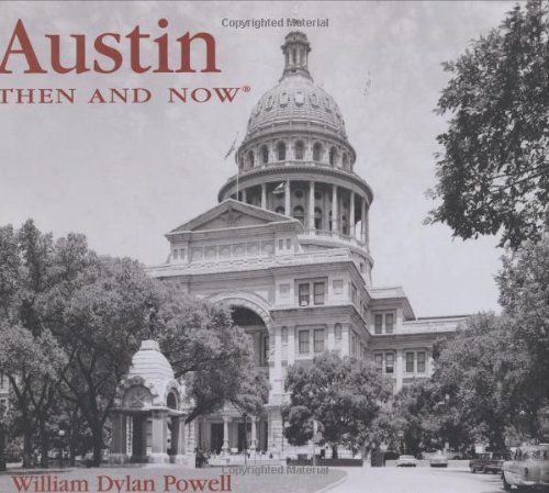 Austin Then and Now (Then & Now)