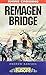 The Bridge at Remagen: 9th Armoured Infantry Division (Battleground Europe)