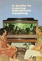 Guide to Marine Aquarium Keeping 0876661002 Book Cover