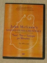 John McGann's Sound Fundamentals: Touch, Tone & Technique for Mandolin