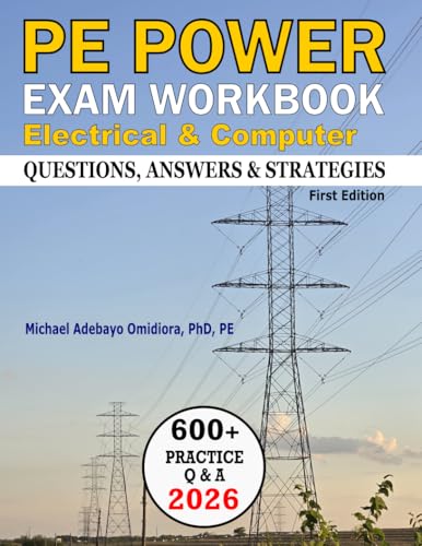 PE Power Exam Workbook: 600+ Realistic Practice Questions and Detailed Solutions Aligned with the NCEES® 2025 Syllabus (429-Page Spiral-Bound Edition)