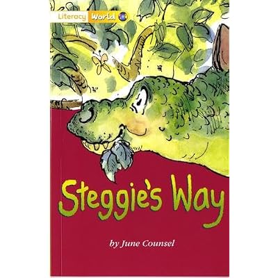 Literacy World Fiction Stage 1 Steggie's Way