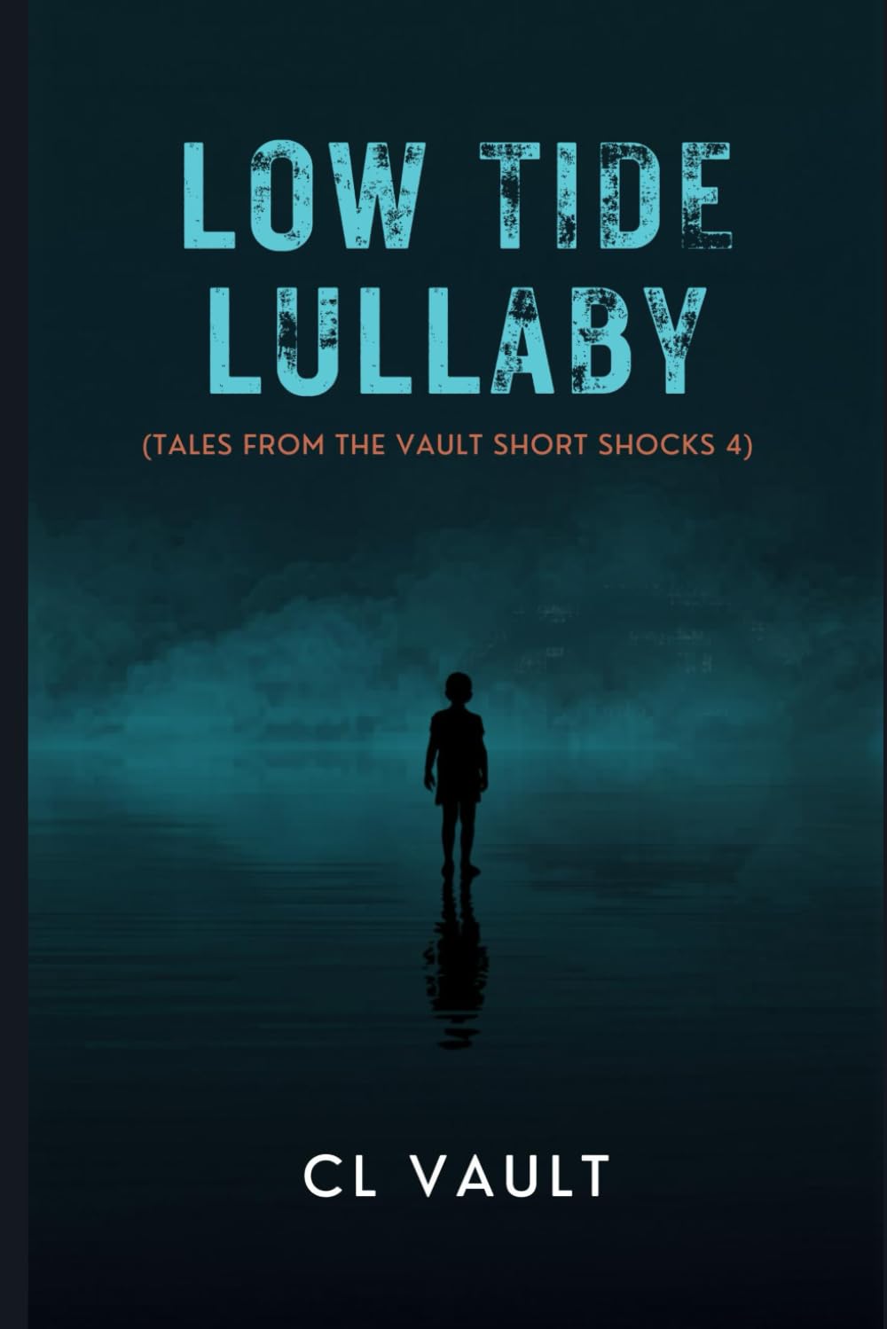 Low Tide Lullaby: (Tales From the Vault: Short Shocks: 4)