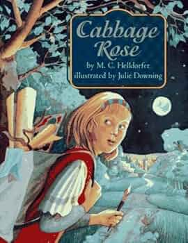 Cabbage Rose: Helldorfer, M.C., Downing, Julie