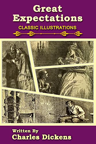 Great Expectations: Classic Illustrations , Charles Dickens