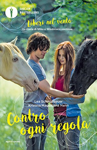 Liberi nel vento. Contro ogni regola Liberi nel vento. Contro ogni regola