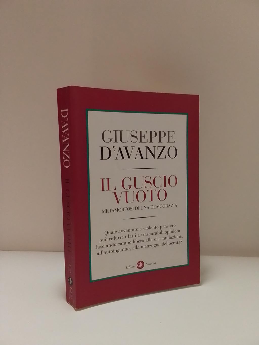 Il Guscio Vuoto. Metamorfosi Di Una Democrazia - 4